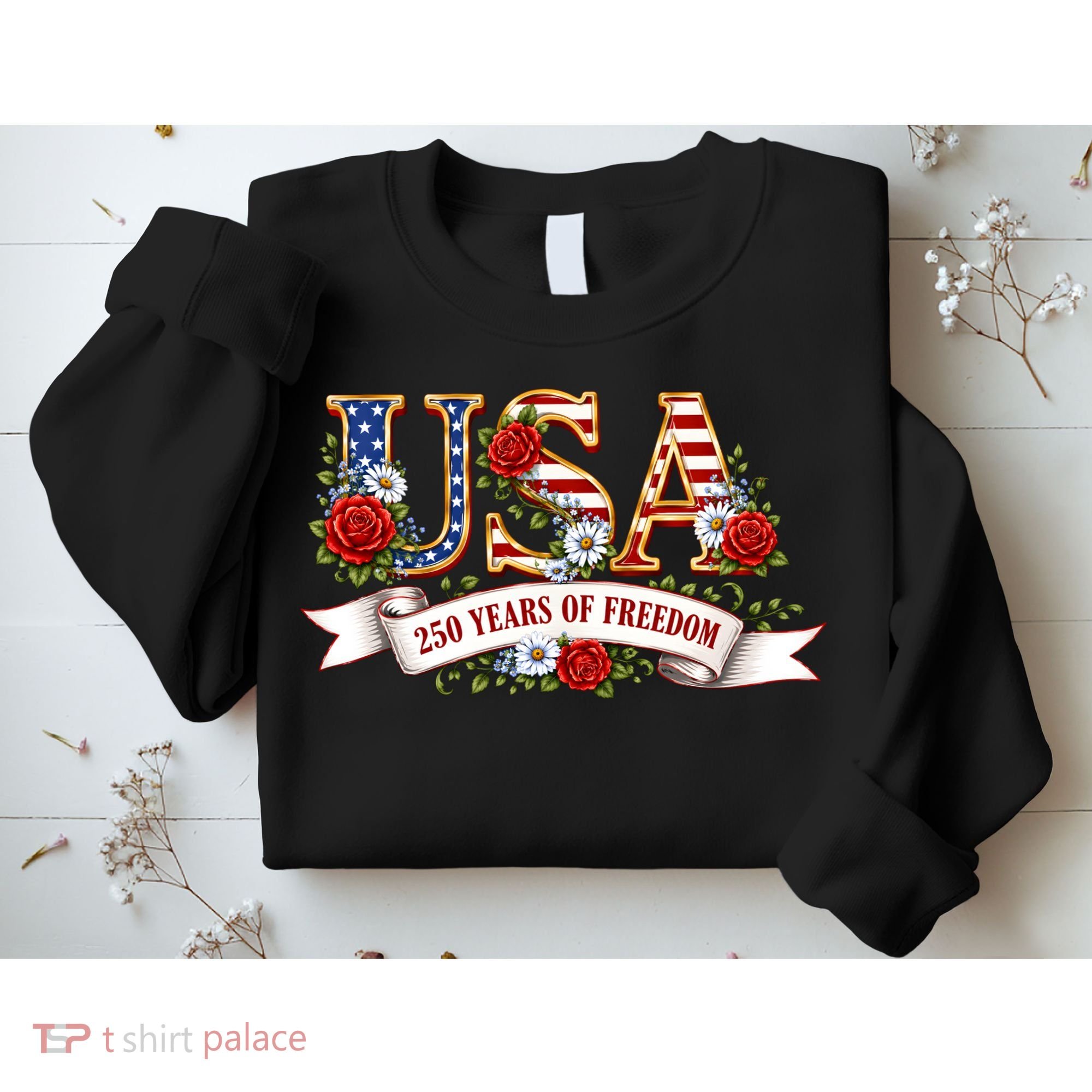 USA 250 Years Of Freedom Sweatshirt