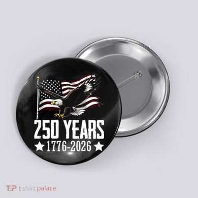 USA 250 Years Eagle 1776-2026 Flag Button