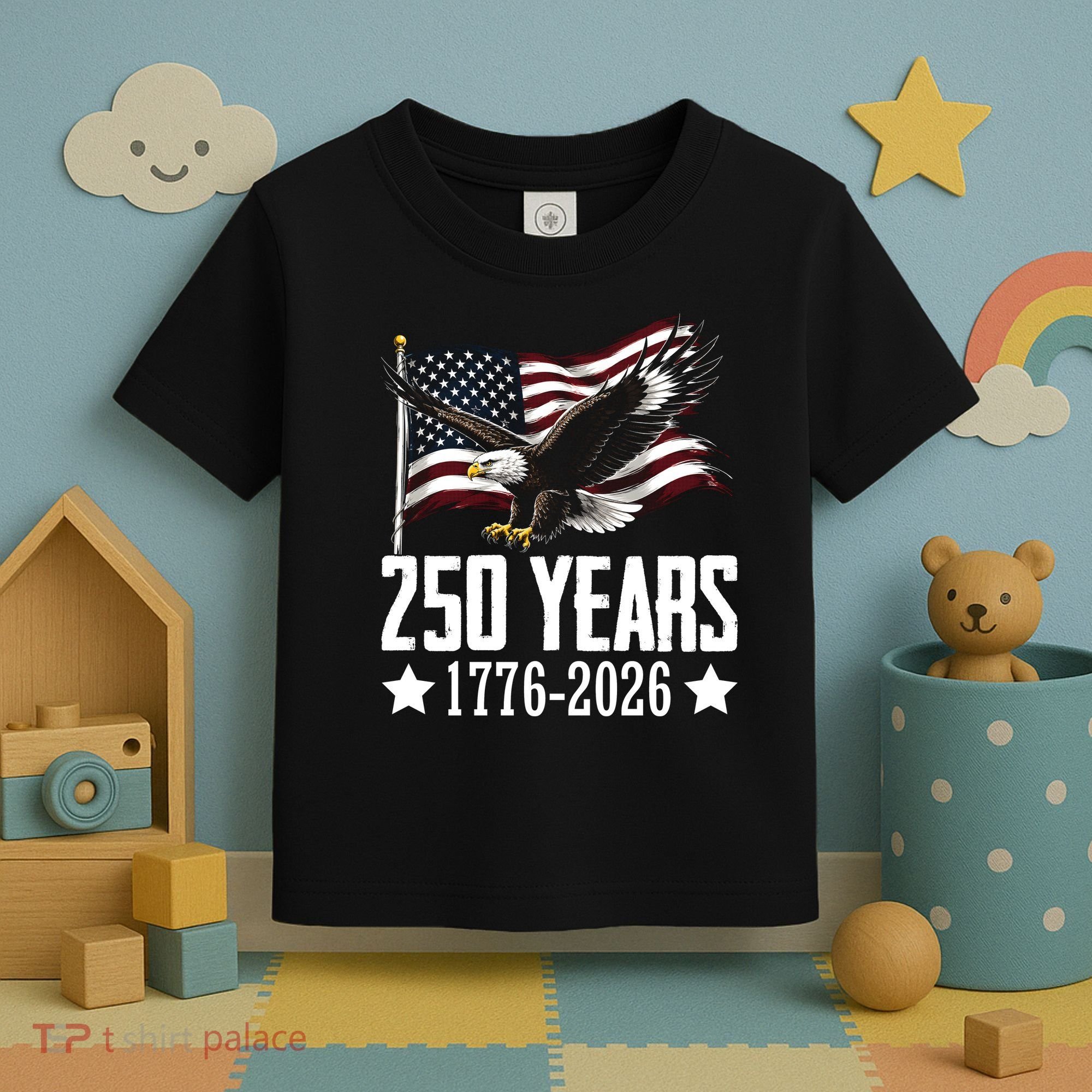 USA 250 Years Eagle 1776-2026 Flag Toddler T-Shirt