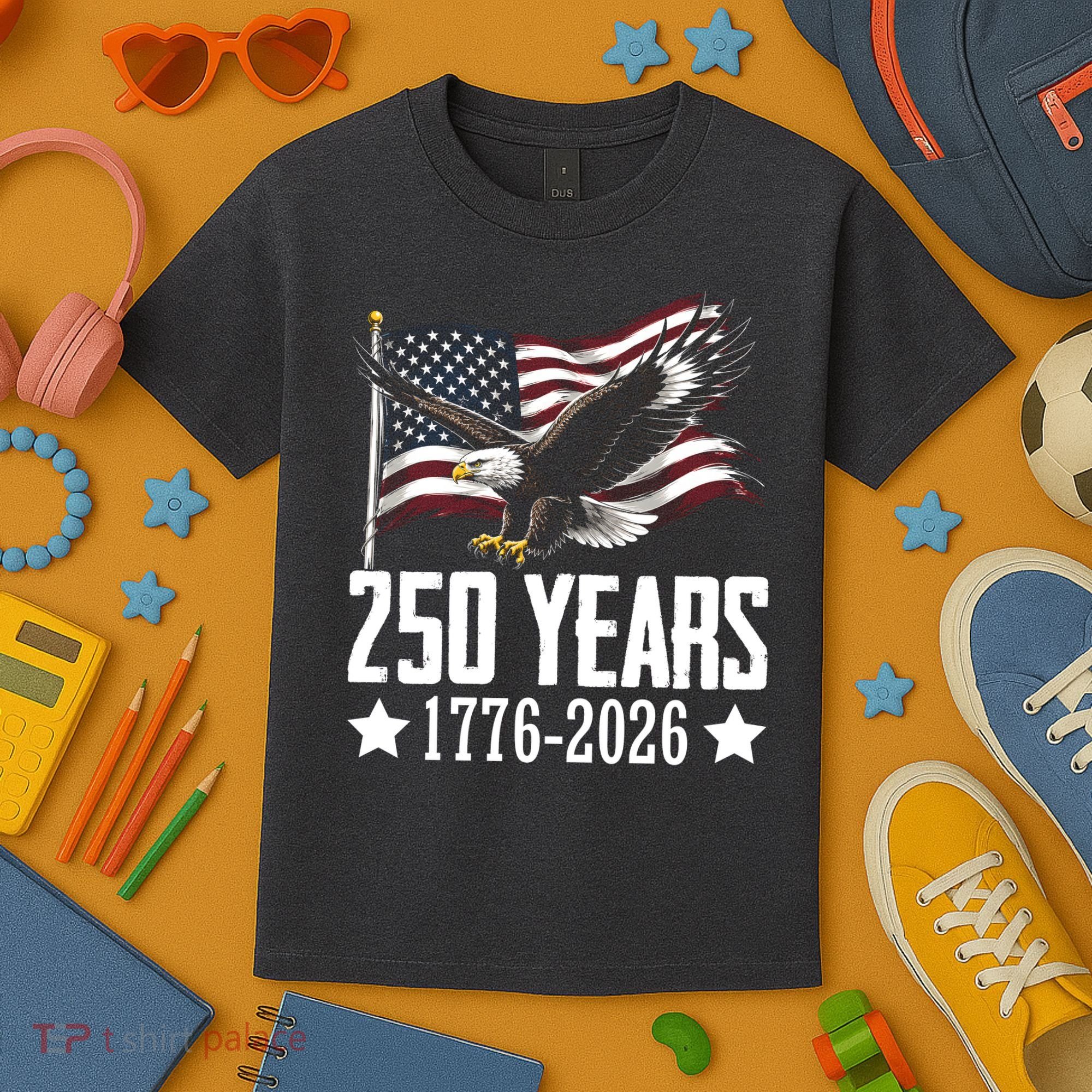 USA 250 Years Eagle 1776-2026 Flag Kids T-Shirt