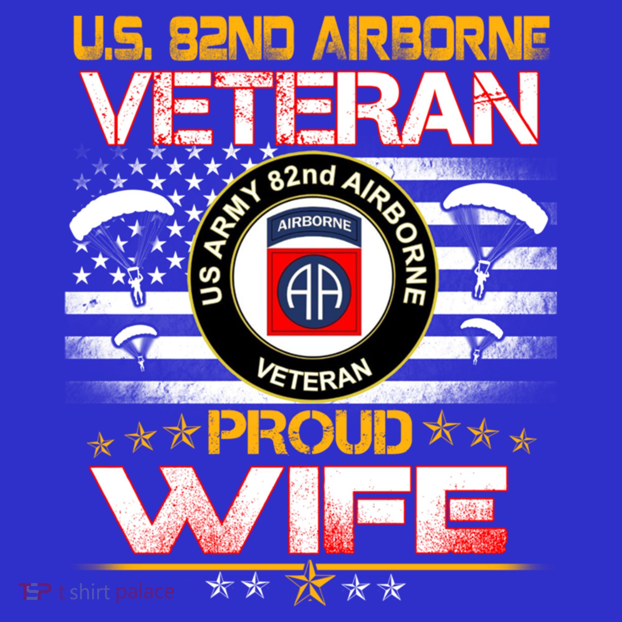 Us 82nd Airborne Veteran Proud Wife Us Flag Patriotic Gift T-Shirt