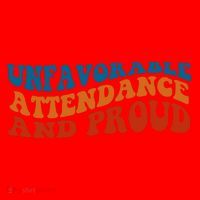 Unfavorable Attendance And Proud Santa Hat thumb 1