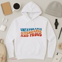 Unfavorable Attendance And Proud Hoodie thumb 3