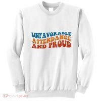 Unfavorable Attendance And Proud Sweatshirt thumb 0