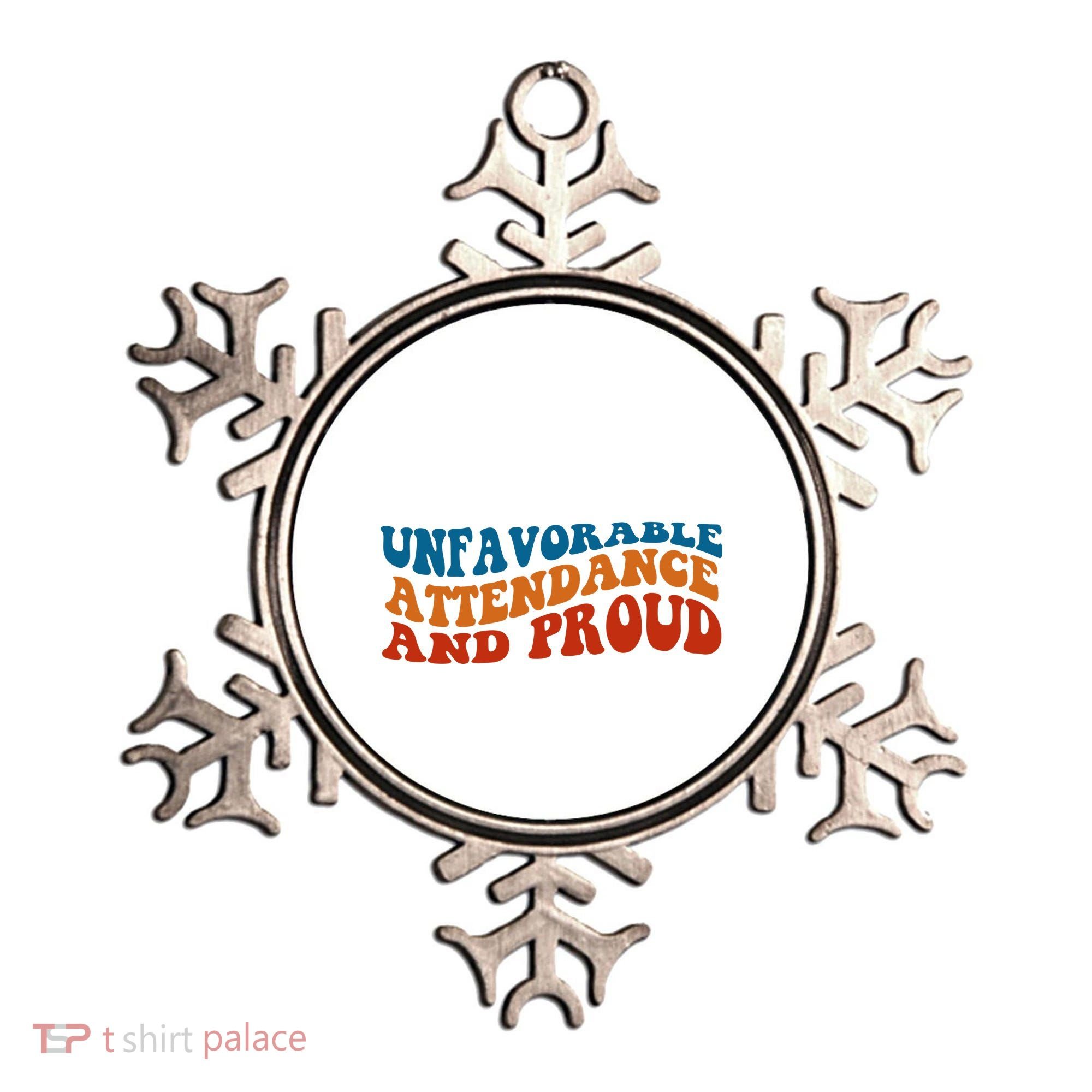 Unfavorable Attendance And Proud Ornament