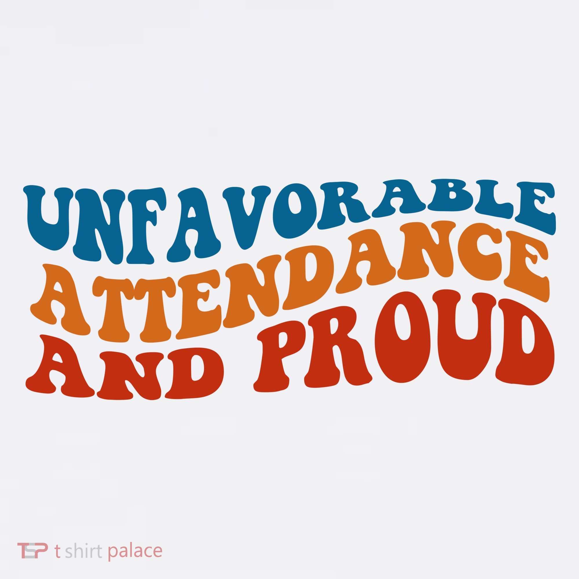Unfavorable Attendance And Proud Women's Tank Top