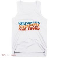 Unfavorable Attendance And Proud Tank Top thumb 0