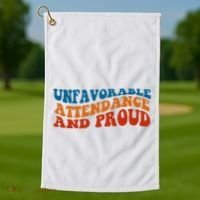 Unfavorable Attendance And Proud Golf Towel thumb 1