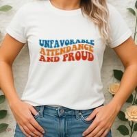 Unfavorable Attendance And Proud Women's T-Shirt thumb 2