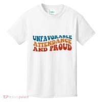Unfavorable Attendance And Proud Kids T-Shirt thumb 0