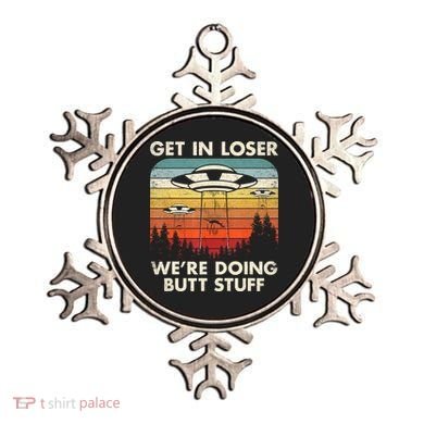UFO Aliens Believe Get In Loser We're Doing Butt Stuff Alien Abduction Vintage Ornament
