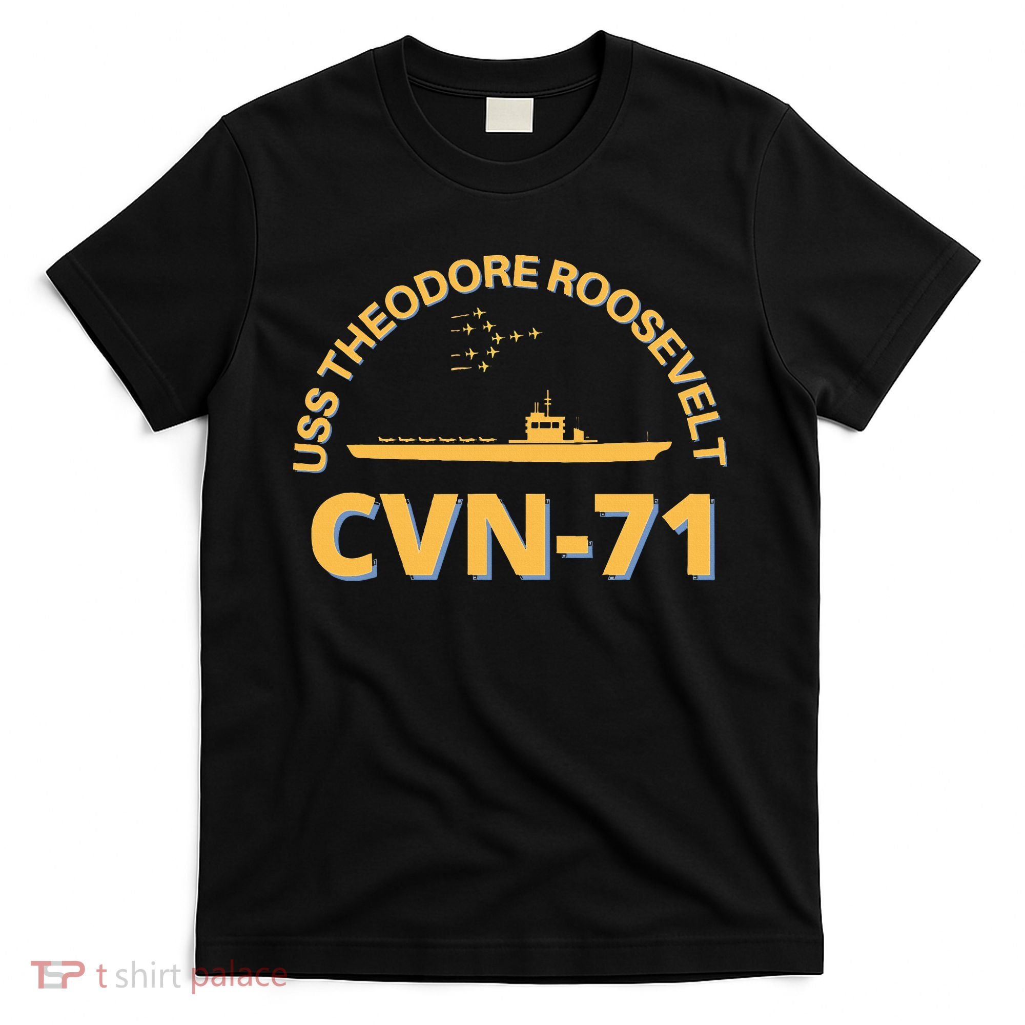 Us Aircraft Carrier Cvn71 Uss Theodore Roosevelt T-Shirt