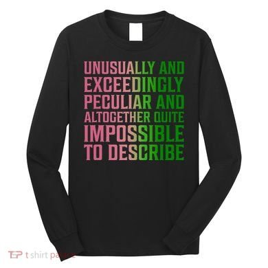 Unusually And Exceedingly Peculiar Long Sleeve Shirt