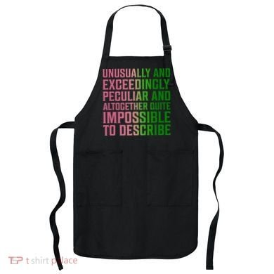 Unusually And Exceedingly Peculiar Apron