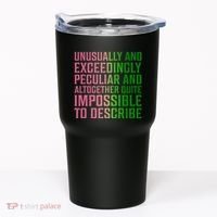 Unusually And Exceedingly Peculiar Tumbler thumb 0