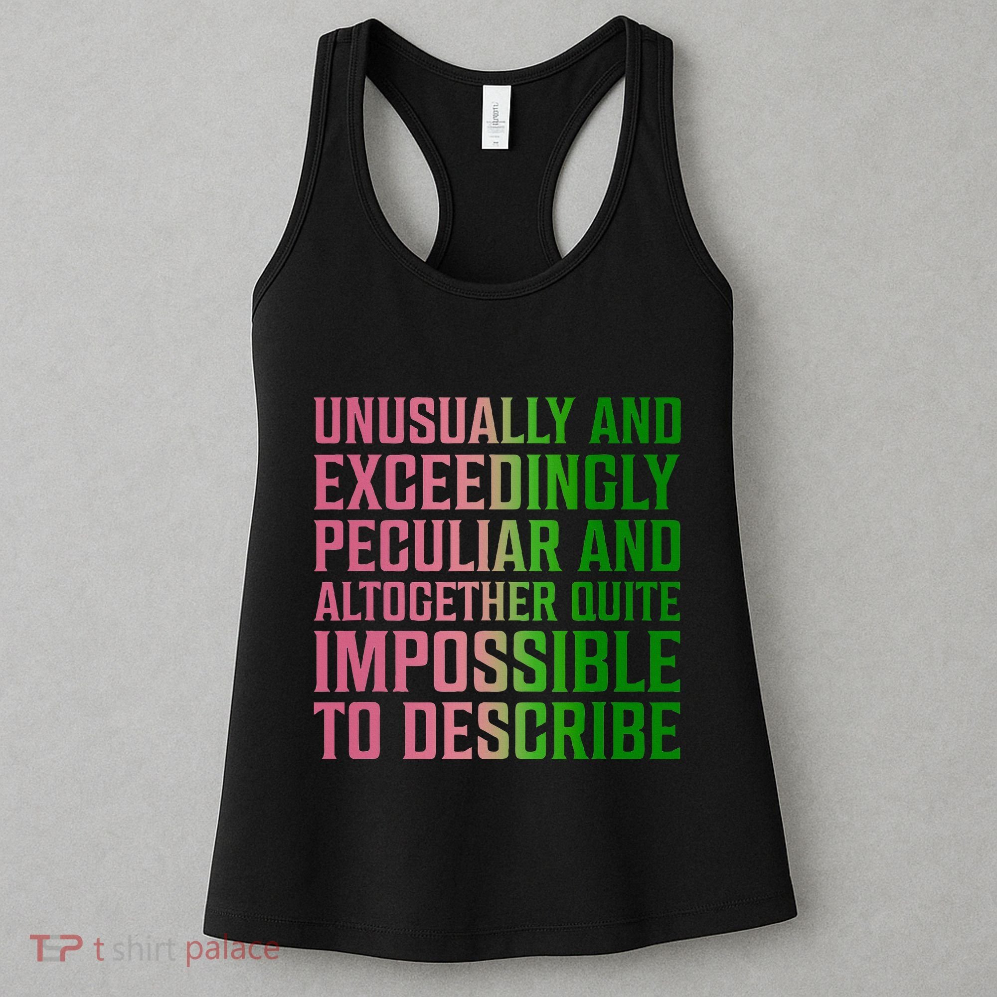 Unusually And Exceedingly Peculiar Women's Tank Top