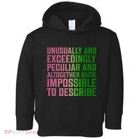 Unusually And Exceedingly Peculiar Toddler Hoodie thumb 0