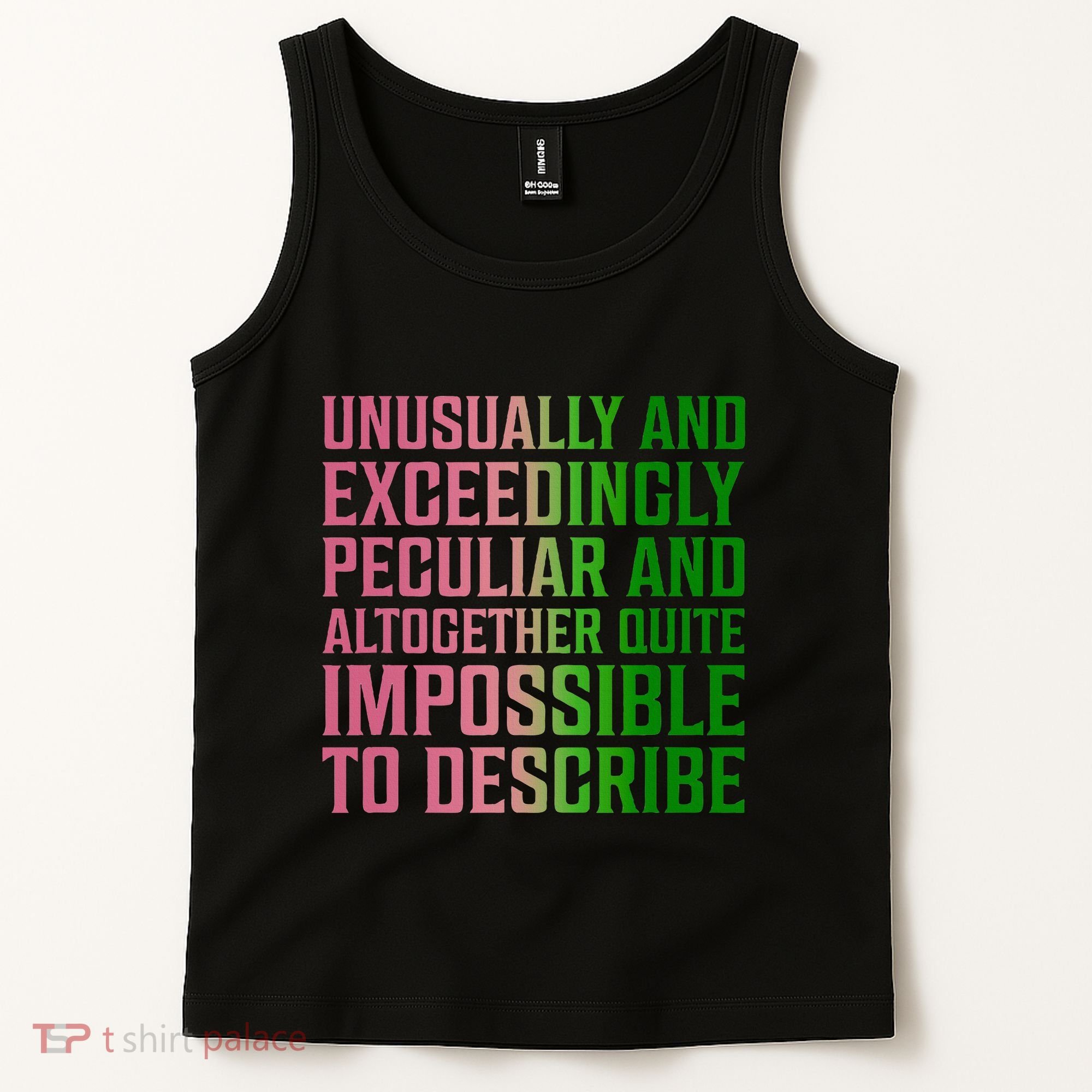 Unusually And Exceedingly Peculiar Tank Top