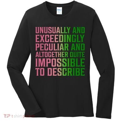 Unusually And Exceedingly Peculiar Women's Long Sleeve Shirt