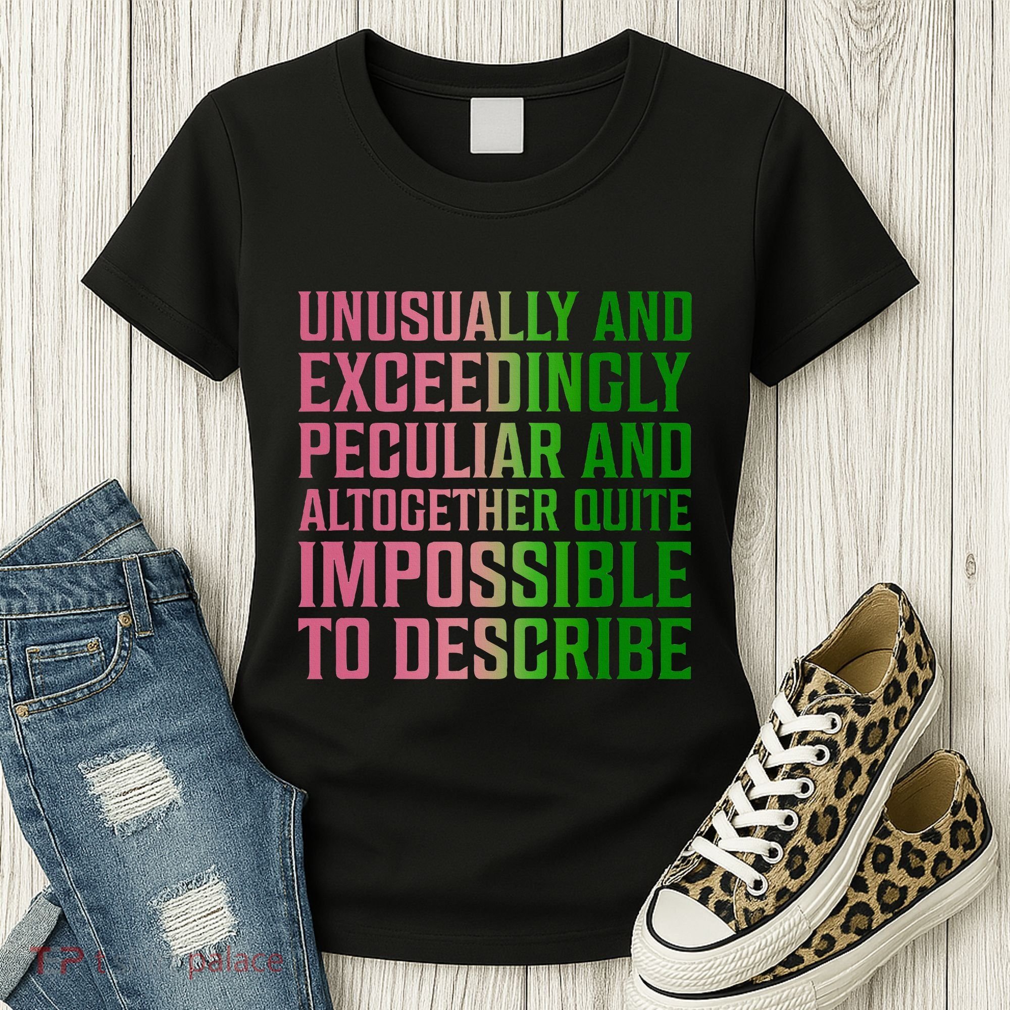 Unusually And Exceedingly Peculiar Women's T-Shirt