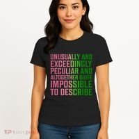 Unusually And Exceedingly Peculiar Women's T-Shirt thumb 4