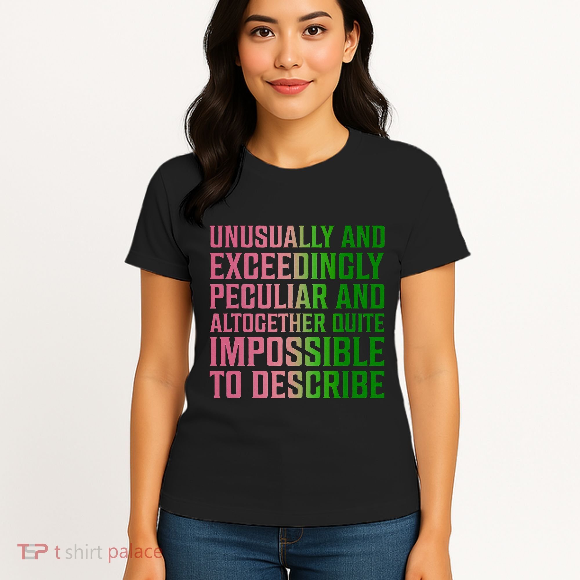 Unusually And Exceedingly Peculiar Women's T-Shirt