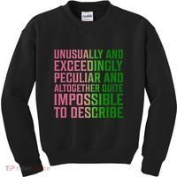 Unusually And Exceedingly Peculiar Kids Sweatshirt thumb 0