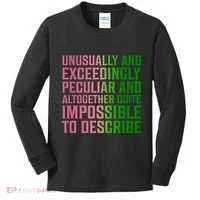 Unusually And Exceedingly Peculiar Kids Long Sleeve Shirt thumb 0