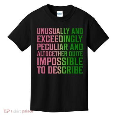 Unusually And Exceedingly Peculiar Kids T-Shirt