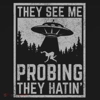 Ufo Alien Flying Saucer They See Me Probing They Hatin Women's Hoodie thumb 2