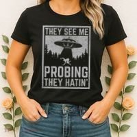 Ufo Alien Flying Saucer They See Me Probing They Hatin Women's T-Shirt thumb 2