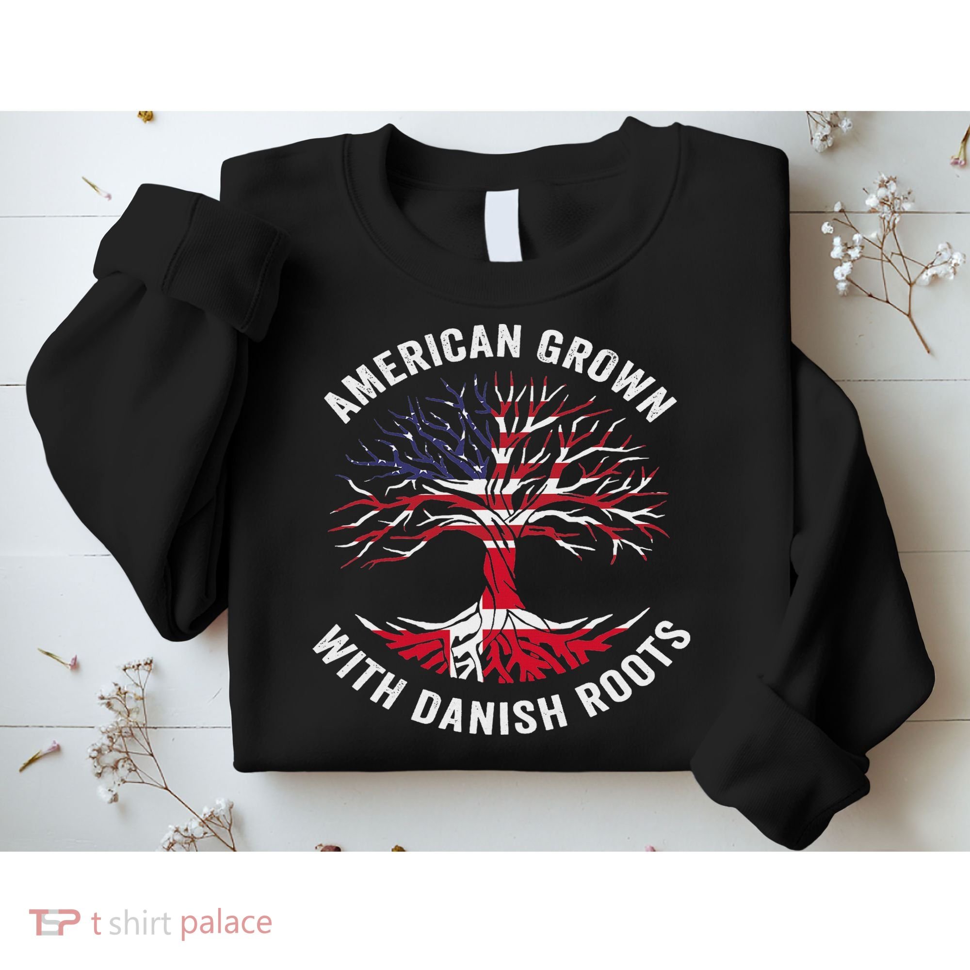 Usa American Grown With Danish Roots Denmark Sweatshirt