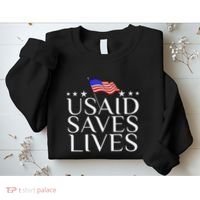 Us Agency International Development Usaid Saves Lives Sweatshirt thumb 2