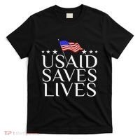 Us Agency International Development Usaid Saves Lives T-Shirt thumb 0
