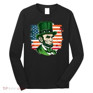 USA Abraham Lincoln St Patricks Day Long Sleeve Shirt