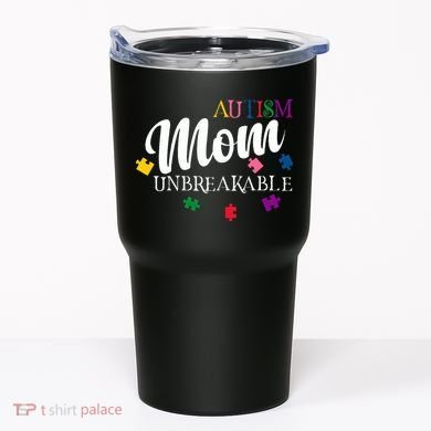 Unbreakable Autism Mom Tumbler