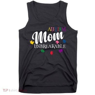 Unbreakable Autism Mom Tank Top