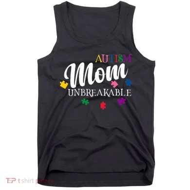 Unbreakable Autism Mom Tank Top