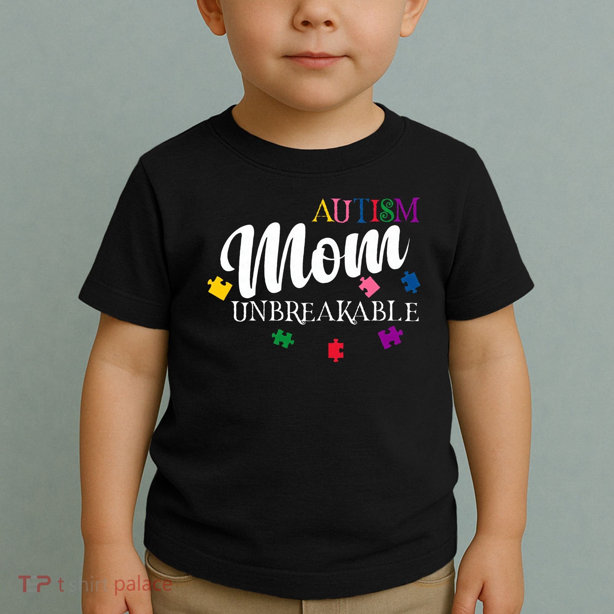 Unbreakable Autism Mom Toddler T-Shirt