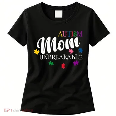 Unbreakable Autism Mom Women's T-Shirt