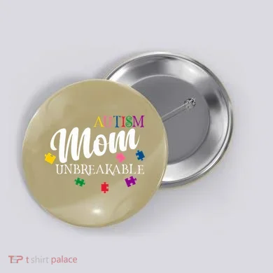 Unbreakable Autism Mom Button