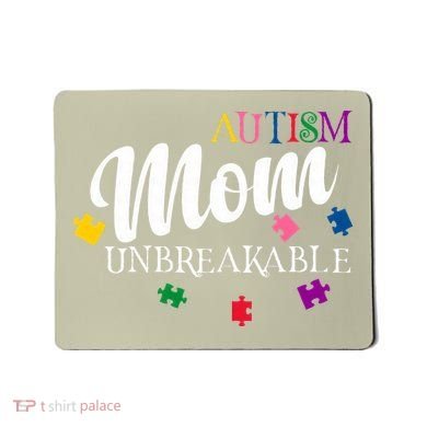 Unbreakable Autism Mom Mousepad
