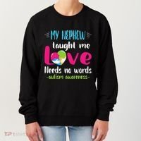 Uncle Aunt My Nephew Taught Me Love Needs No Words Autism Women's Sweatshirt thumb 0