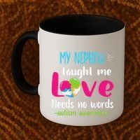 Uncle Aunt My Nephew Taught Me Love Needs No Words Autism Coffee Mug thumb 2