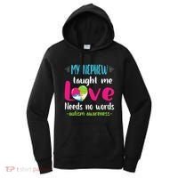 Uncle Aunt My Nephew Taught Me Love Needs No Words Autism Women's Hoodie thumb 0