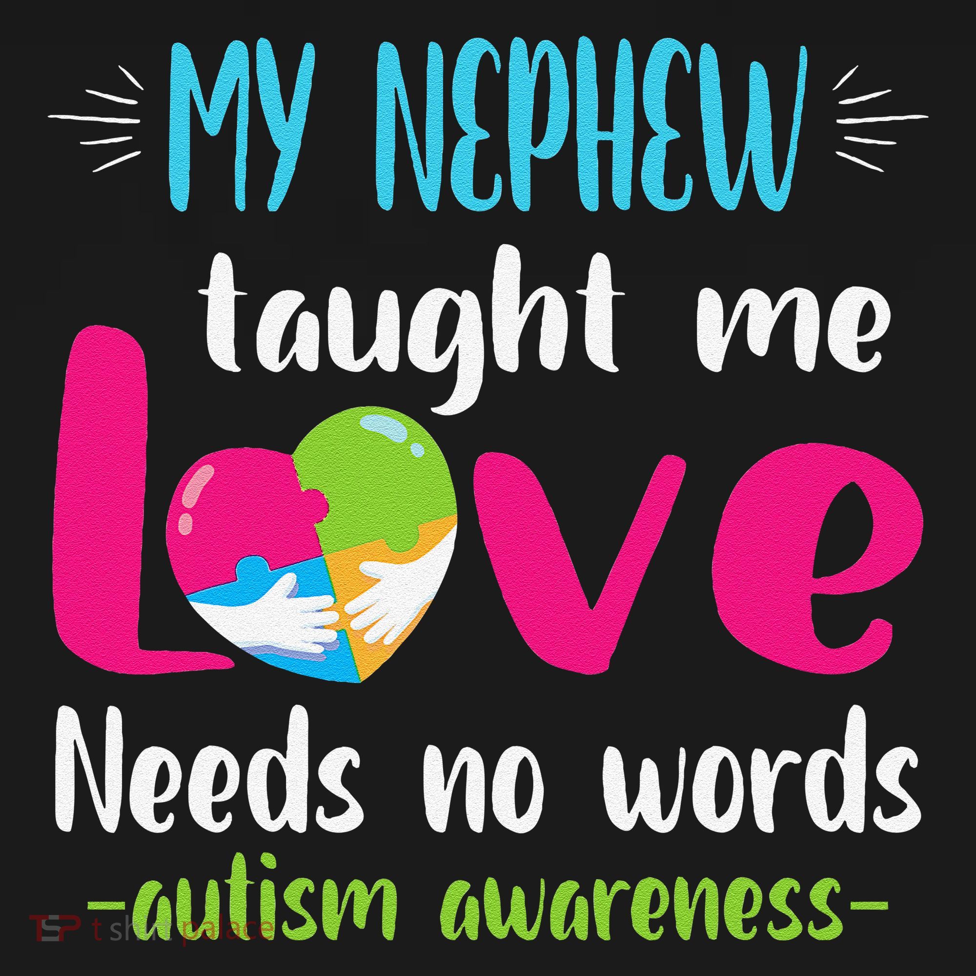 Uncle Aunt My Nephew Taught Me Love Needs No Words Autism Baby Bodysuit