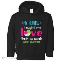 Uncle Aunt My Nephew Taught Me Love Needs No Words Autism Toddler Hoodie thumb 0
