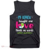 Uncle Aunt My Nephew Taught Me Love Needs No Words Autism Tank Top thumb 0