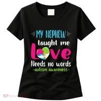 Uncle Aunt My Nephew Taught Me Love Needs No Words Autism Women's T-Shirt thumb 0