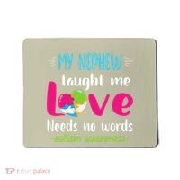 Uncle Aunt My Nephew Taught Me Love Needs No Words Autism Mousepad thumb 0